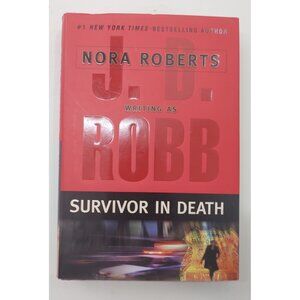 J.D. Robb Survivor in Death (In Death Book 20) Hardcover Mystery Thriller Novel